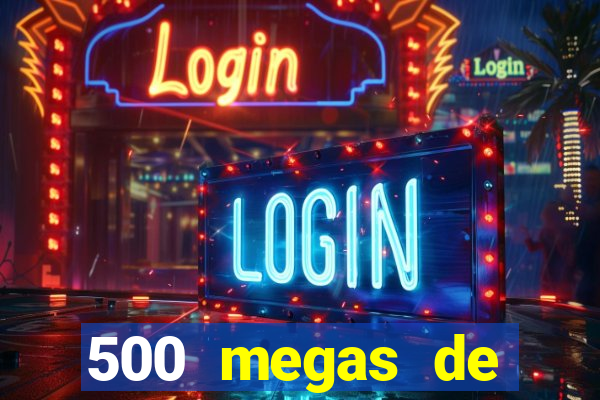 500 megas de internet equivale a quantos gigas